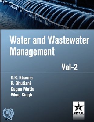 Water and Wastewater Management Vol. 2 - Khanna, D R (Editor)