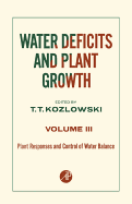 Water Deficits and Plant Growth - Kozlowski, T T