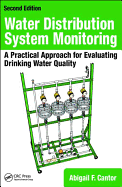 Water Distribution System Monitoring: A Practical Approach for Evaluating Drinking Water Quality