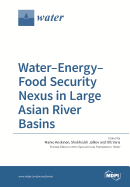 Water-Energy-Food Security Nexus in Large Asian River Basins