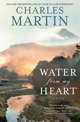 Water from My Heart - Martin, Charles