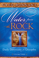 Water from the Rock: Daily Devotions for Disciples, Volume Three