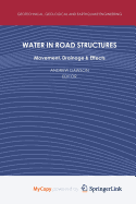Water in Road Structures - Dawson, Andrew (Editor)