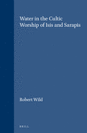 Water in the Cultic Worship of Isis and Sarapis