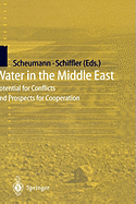 Water in the Middle East: Potential for Conflicts and Prospects for Cooperation