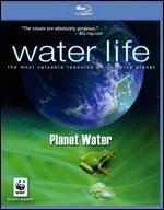 Water Life: Planet Water