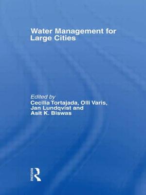Water Management in Megacities - Tortajada, Cecilia (Editor), and Varis, Olli (Editor), and Biswas, Asit K (Editor)