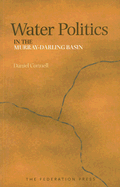 Water Politics in the Murray-Darling Basin