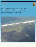 Water Quality and Ecology of Great South Bay (Fire Island National Seashore Science Synthesis Paper)