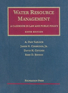 Water Resource Management: A Casebook in Law and Public Policy