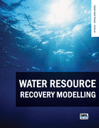 Water Resource Recovery Modelling