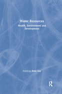 Water Resources: Health, Environment and Development