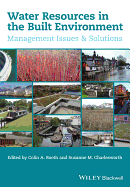 Water Resources in the Built Environment: Management Issues and Solutions