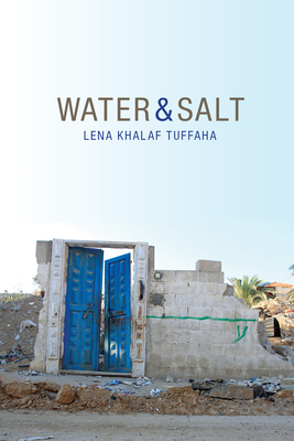 Water & Salt - Tuffaha, Lena Khalaf