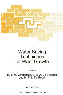 Water Saving Techniques for Plant Growth - Verplancke, H (Editor), and De Strooper, E B a (Editor), and De Boodt, M F (Editor)