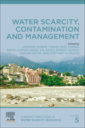 Water Scarcity, Contamination and Management: Volume 5
