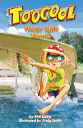 Water Slide Winner - TooCool Series