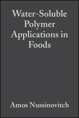 Water-Soluble Polymer Applications in Foods - Nussinovitch, Amos