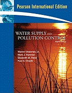 Water Supply and Pollution Control: International Edition - Viessman, Warren, and Hammer, Mark J., and Perez, Elizabeth M.