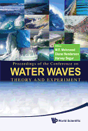 Water Waves: Theory And Experiment - Proceedings Of The Conference