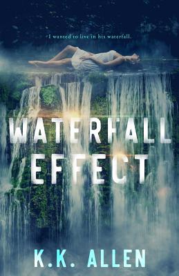 Waterfall Effect - Allen, K K