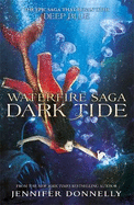 Waterfire Saga: Dark Tide: Book 3