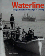 Waterline: Images from the Golden Age of Cruising