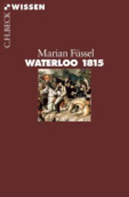 Waterloo 1815 - Fussel, Marian