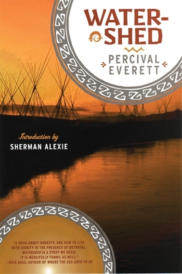 Watershed - Everett, Percival, and Alexie, Sherman (Introduction by)