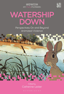 Watership Down: Perspectives on and Beyond Animated Violence