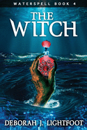 Waterspell Book 4: The Witch