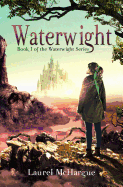 Waterwight: Book 1 of the Waterwight Series