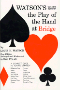 Watson's Classic Book on the Play of the Hand at Bridge