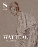 Watteau: The Graphic Artist