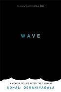 Wave: A Memoir of Life After the Tsunami