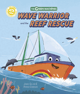 Wave Warrior and the Reef Rescue