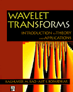 Wavelet Transforms: Introduction to Theory & Applications