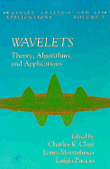 Wavelets: Theory, Algorithms, and Applications