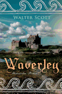 Waverley: Historischer Roman: So War's VOR Sechzig Jahren