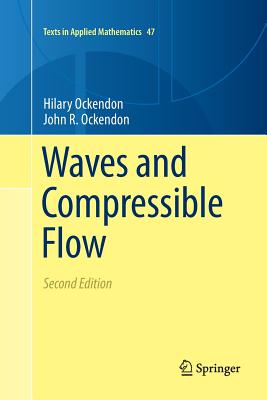 Waves and Compressible Flow - Ockendon, Hilary, and Ockendon, John R