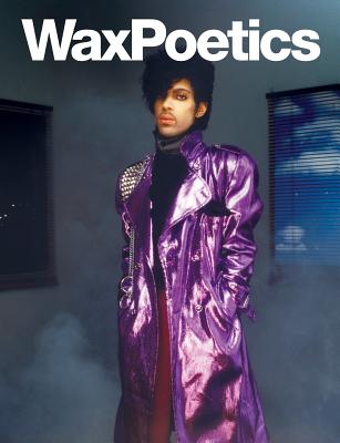 Wax Poetics Issue 50 (Paperback): The Prince Issue - Leeds, Alan, and Leeds, Gwen, and Thompson, Ahmir Questlove
