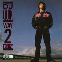 Way 2 Fonky - DJ Quik