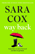 Way Back: Cosy up with this feel-good Sunday Times bestseller from the author of Thrown