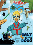 Way of the Dodo: Far-Fetched Island: Book 1