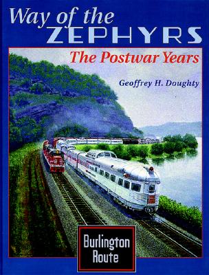 Way of the Zephyrs: The Postwar Years - Doughty, Geoffrey H