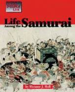 Way People Live: Life Among Samurai