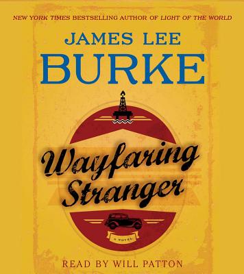 Wayfaring Stranger - Burke, James Lee, and Patton, Will (Read by)