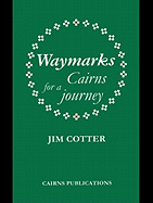 Waymarks: Cairns for Journey