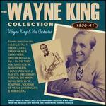Wayne King Collection 1930-1941