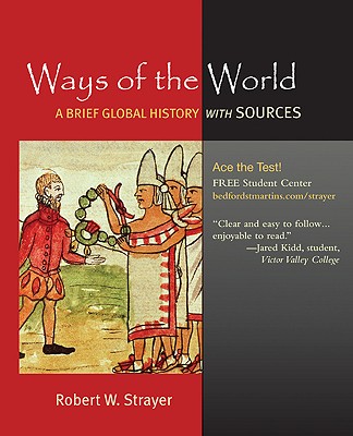 Ways Of The World A Brief Global History With Sources